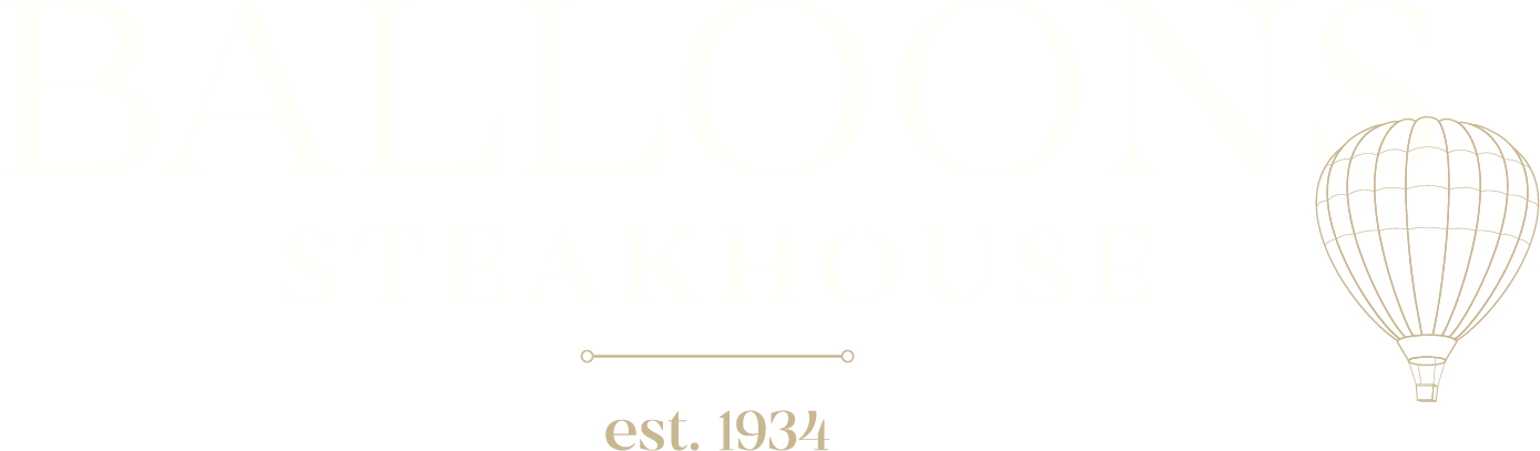 Balloons Steakhouse — est. 1934